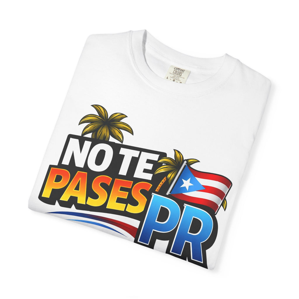 Official T-Shirt — "No Te Pases PR" Puerto Rico