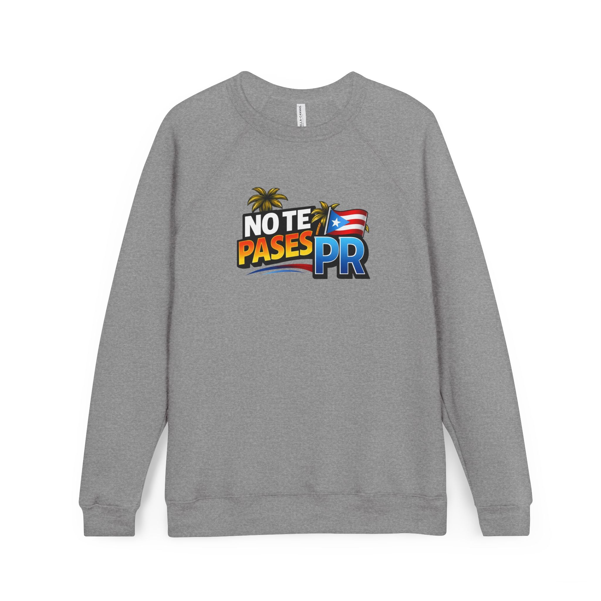 No Te Pases PR Sweatshirt — Puerto Rico Flag Graphic Raglan Crewneck