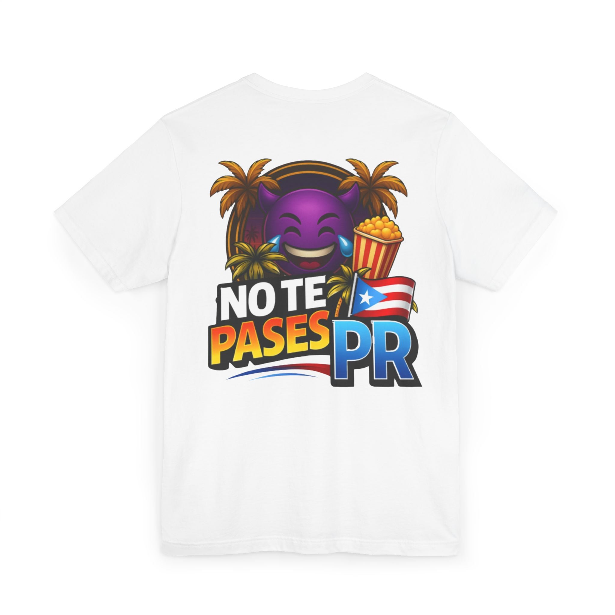 No Te Pases PR T-Shirt — Puerto Rico