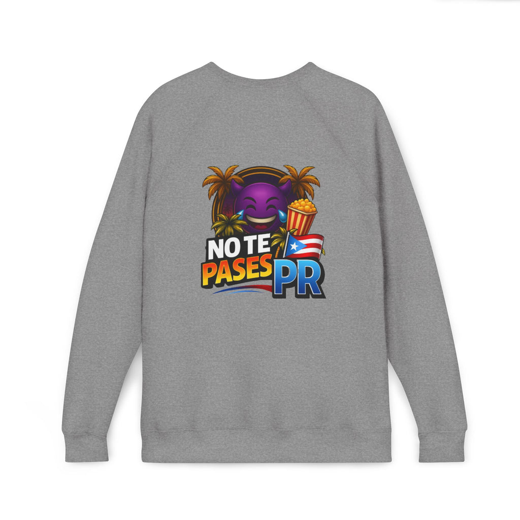 No Te Pases PR Sweatshirt — Puerto Rico Flag Graphic Raglan Crewneck
