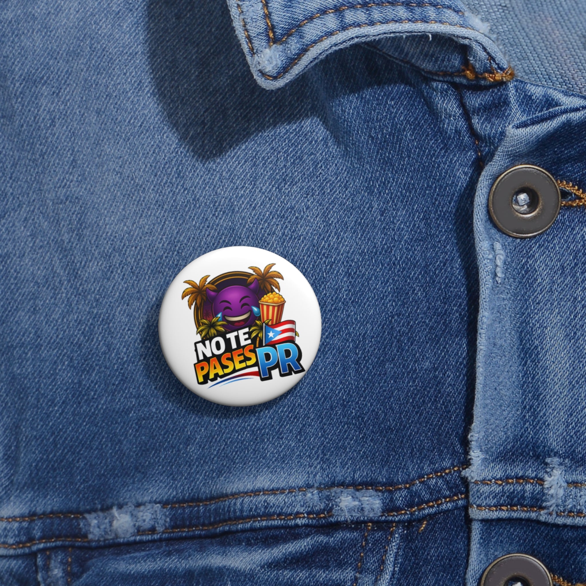 Pin Button — "No Te Pases PR" Puerto Rico Emoji Pin (Patriotic, Fun Island Vibe)