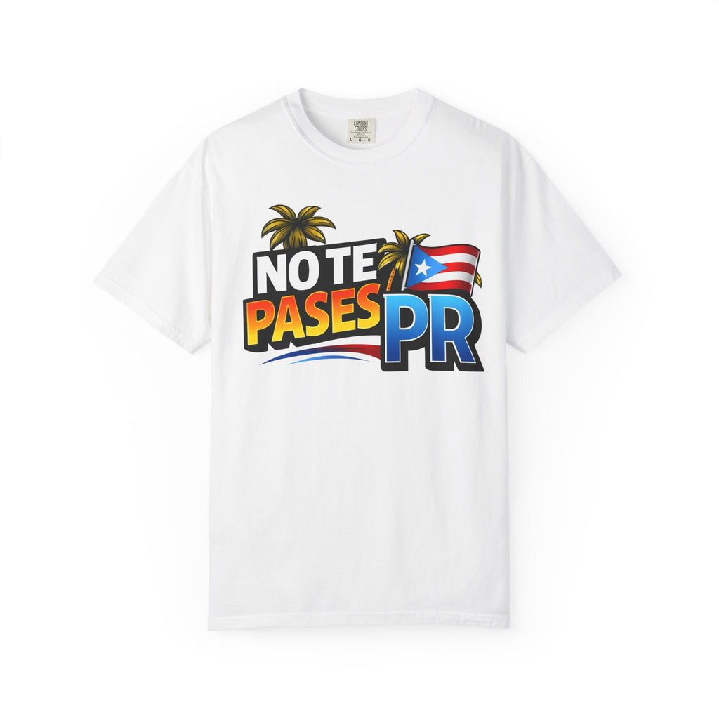 Official T-Shirt — "No Te Pases PR" Puerto Rico