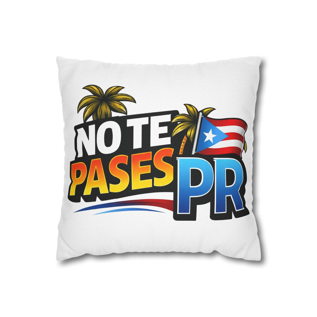 No Te Pases PR Decorative Pillowcase — Puerto Rico Flag Tropical Design