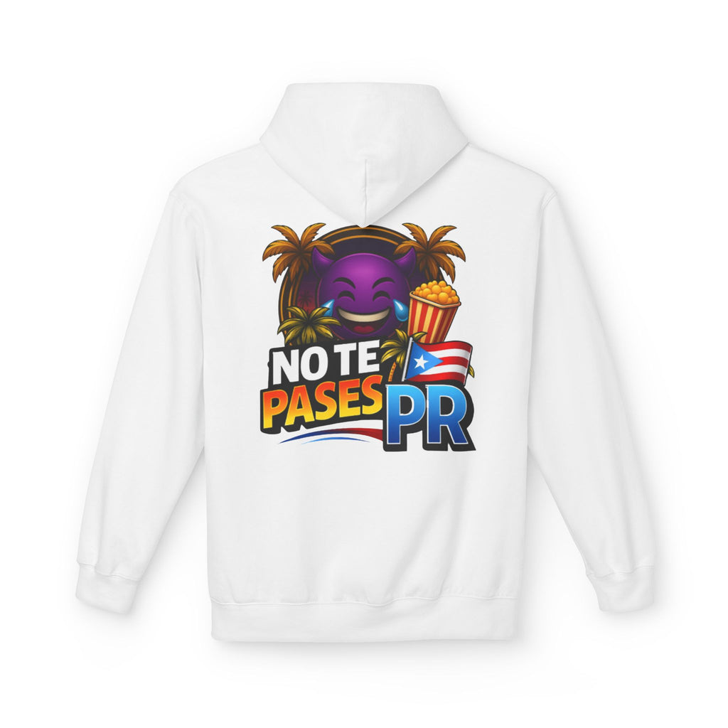 No Te Pases PR Hoodie — Puerto Rico