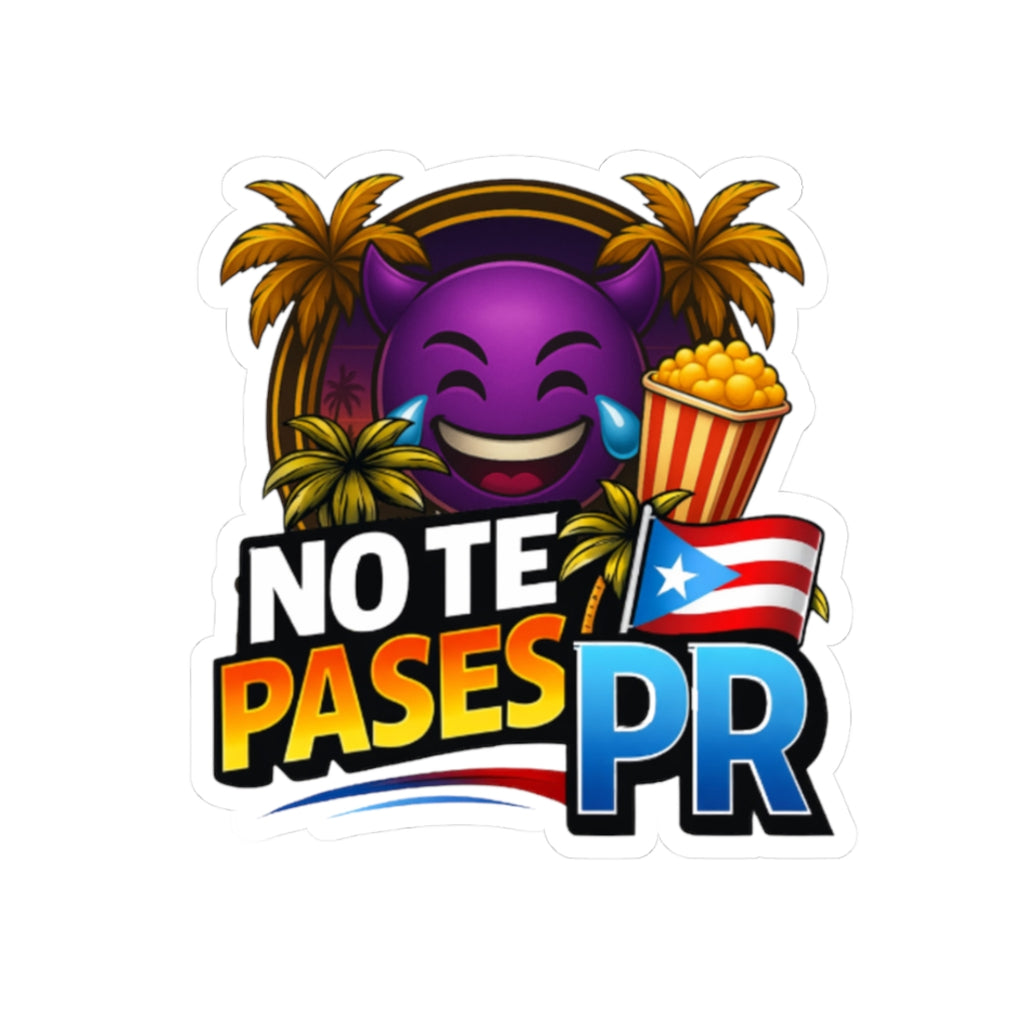 No Te Pases PR Sticker — Puerto Rico