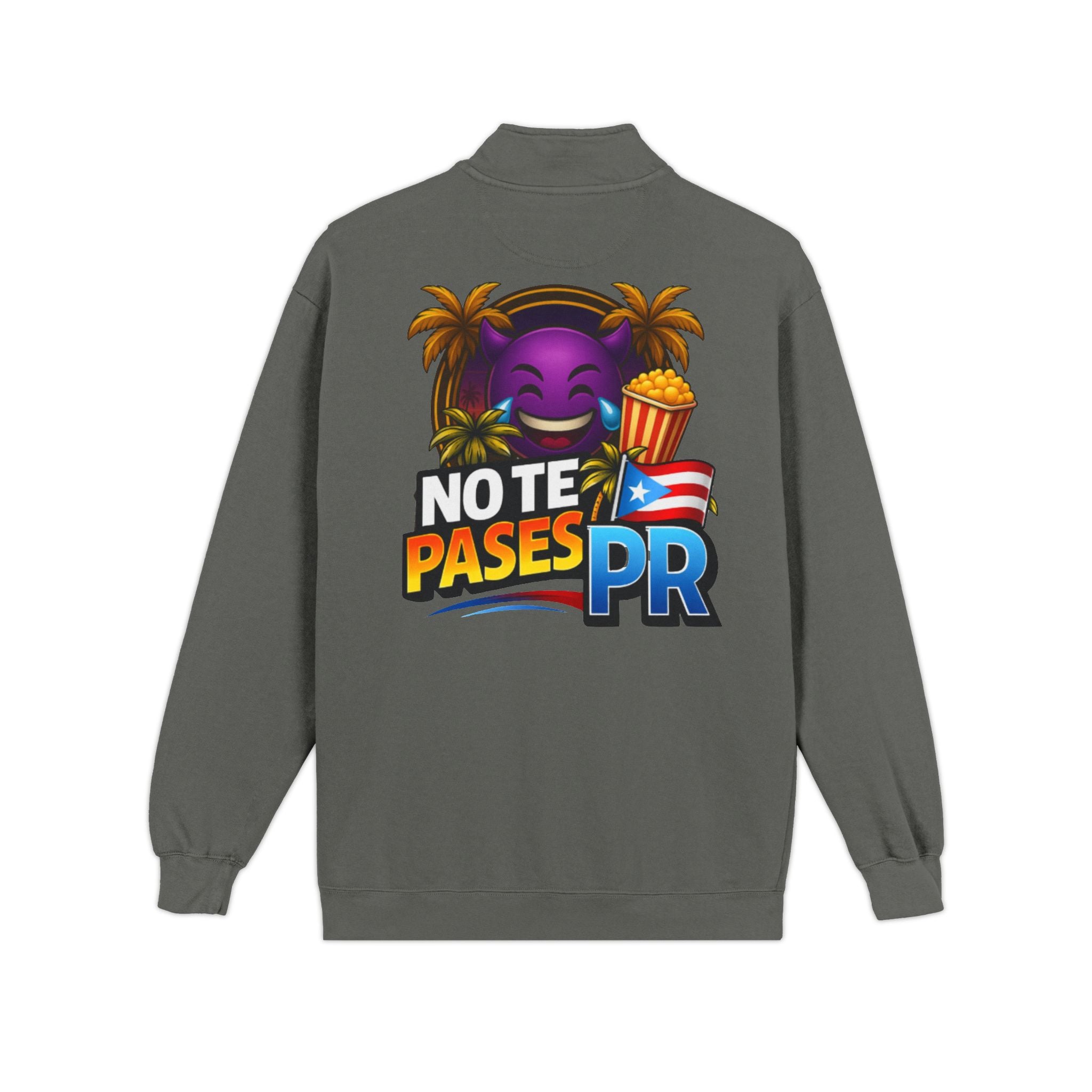 Quarter-Zip Sweatshirt — 'No Te Pases PR' Puerto Rico Emoji Design